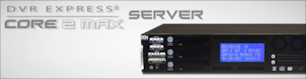 DVR Express Core2 Max Server