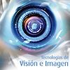 Tecnologías de Visión e Imagen